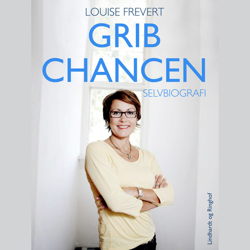 Grib chancen, Louise Frevert