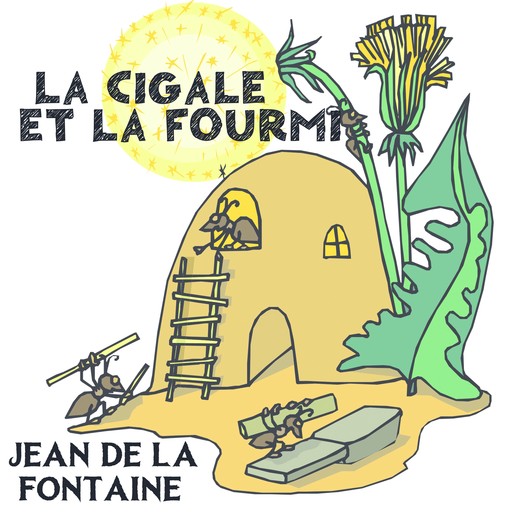 La Cigale et la Fourmi, Jean de La Fontaine