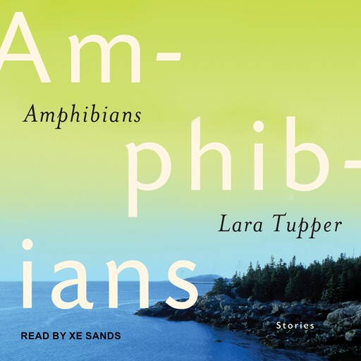 Amphibians, Lara Tupper