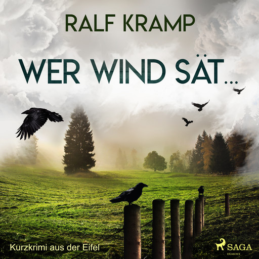 Wer Wind sät... - Kurzkrimi aus der Eifel, Ralf Kramp
