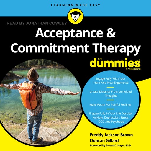 Acceptance and Commitment Therapy For Dummies, Freddy Jackson Brown, Duncan Gillard