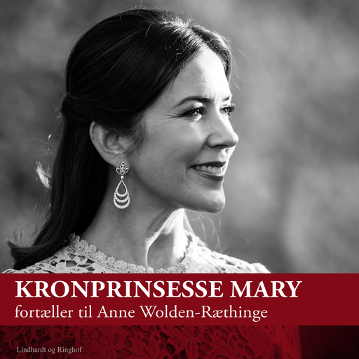 Kronprinsesse Mary fortæller til Anne Wolden-Ræthinge, Anne Wolden-Ræthinge