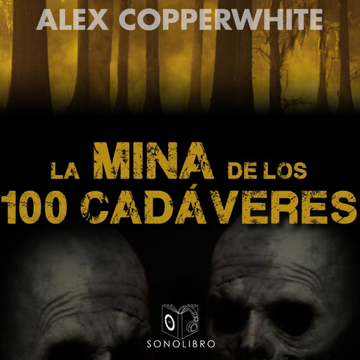 La mina de los cien cadáveres - dramatizado, Alexander Copperwhite