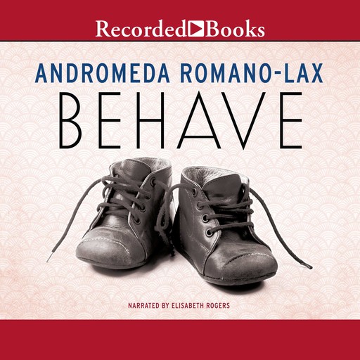 Behave, Andromeda Romano-Lax