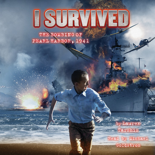 I Survived the Bombing of Pearl Harbor, 1941 (I Survived #4), Lauren Tarshis