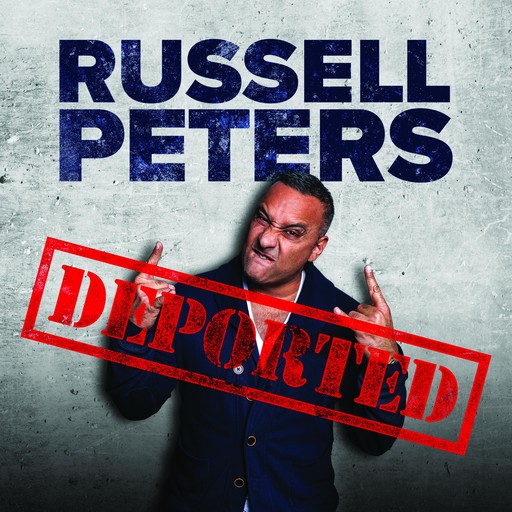 Russell Peters: Deported, Russell Peters