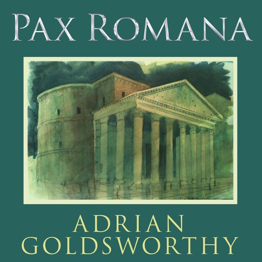 Pax Romana, Adrian Goldsworthy