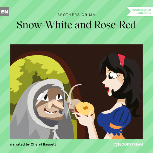 Snow-White and Rose-Red (Unabridged), Brothers Grimm
