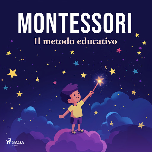 Montessori: il metodo educativo, Maria Montessori