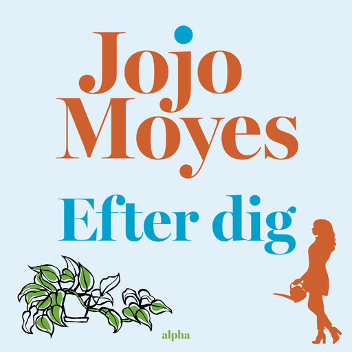 Efter dig, Jojo Moyes