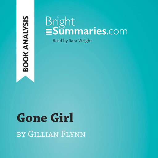 Gone Girl by Gillian Flynn (Book Analysis), Bright Summaries