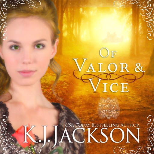 Of Valor & Vice: A Revelry's Tempest Novel, K.J. Jackson