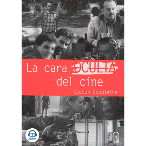 La cara oculta del cine, Gastón Soublette