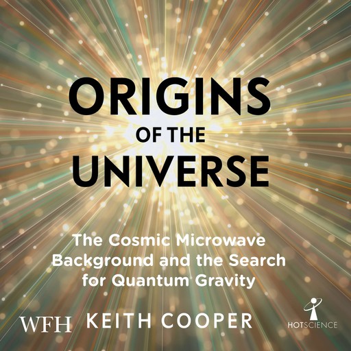 Origins of the Universe, Keith Cooper
