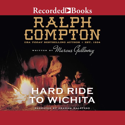 Ralph Compton Hard Ride to Wichita, Marcus Galloway, Ralph Compton