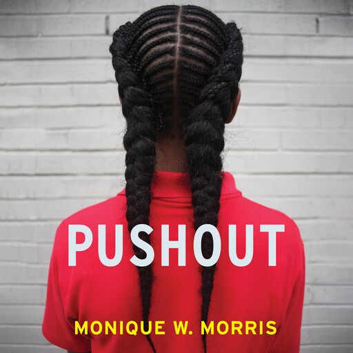 Pushout, Monique W. Morris