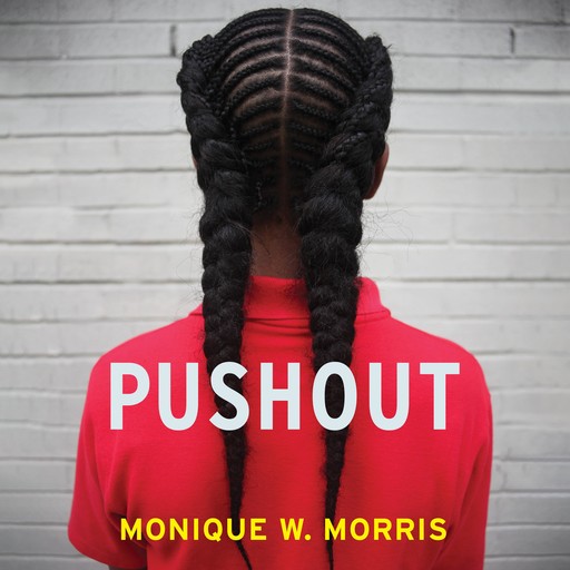 Pushout, Monique W. Morris