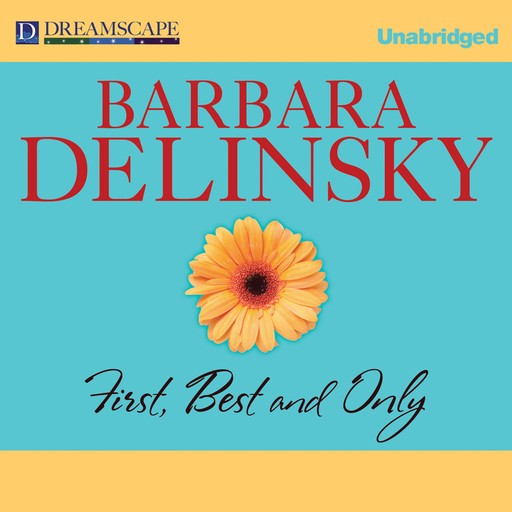 First, Best and Only, Barbara Delinsky