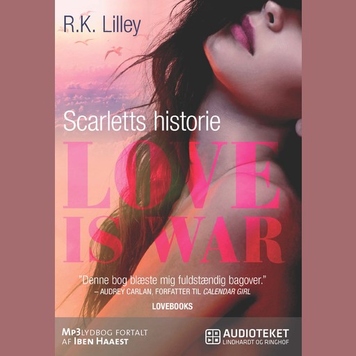 Love is war 1 - Scarletts historie, R.K. Lilley