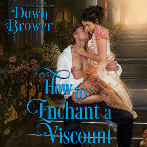 How to Enchant a Viscount, Dawn Brower