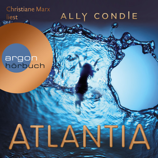 Atlantia (Ungekürzt), Ally Condie