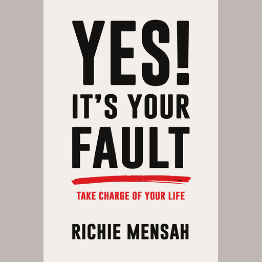 Yes! It's Your Fault, Richie Mensah