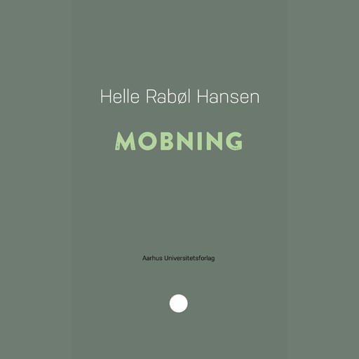 Mobning, Helle Rabøl Hansen