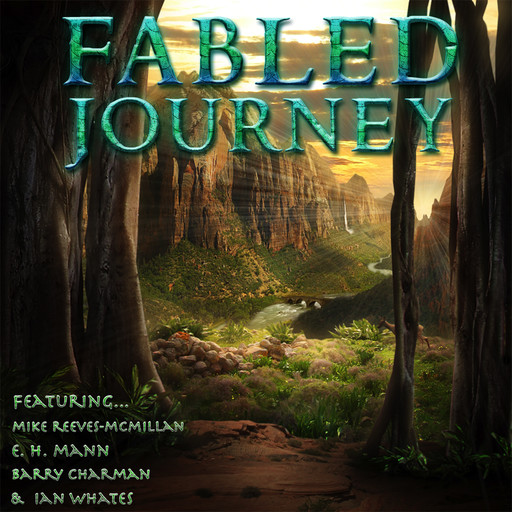 Fabled Journey III, Ian Whates, Barry Charman, E.H. Mann, Mike Reeves-McMillan