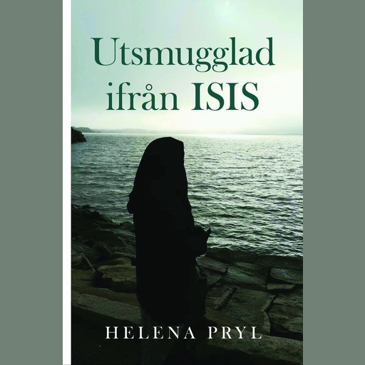 Utsmugglad ifrån Isis, Helena Pryl