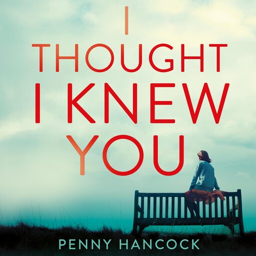 I Thought I Knew You, Penny Hancock