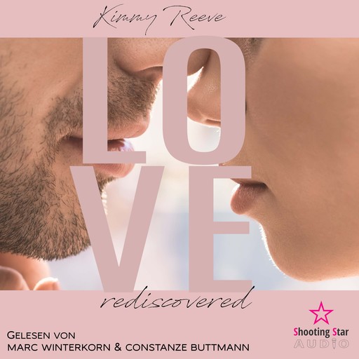 rediscovered - Love, Band 3 (ungekürzt), Kimmy Reeve