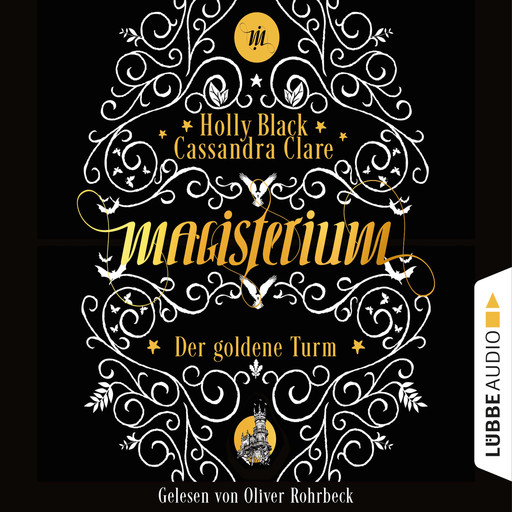 Der goldene Turm - Magisterium, Teil 5 (Ungekürzt), Cassandra Clare, Holly Black