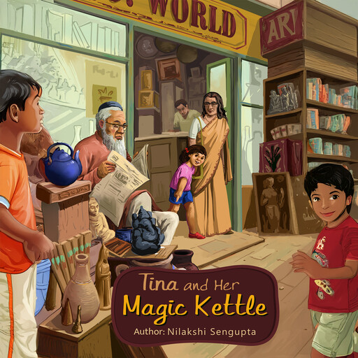 Tina and her Magic Kettle (English), Nilakshi Sengupta