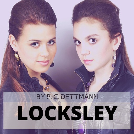 Locksley: A New Spy, P.C. Dettmann