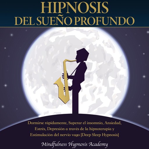 Hipnosis del sueño profundo, Mindfulness Hypnosis Academy