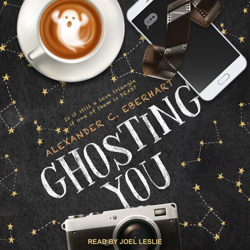 Ghosting You, Alexander C. Eberhart