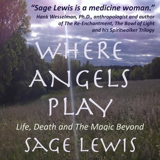 Where Angels Play, Sage Lewis