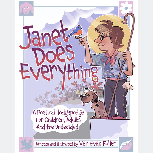 Janet Does Everything:, Van Evan Fuller