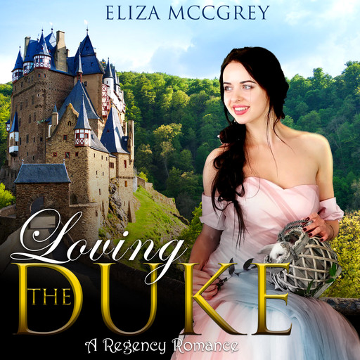 Loving The Duke, Eliza McGrey
