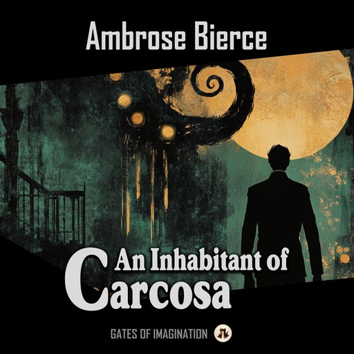 An Inhabitant of Carcosa, Ambrose Bierce