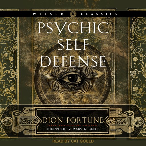 Psychic Self-Defense, Dion Fortune, Mary K.Greer