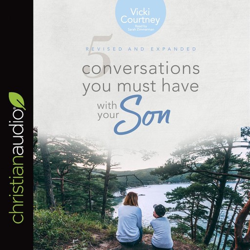 5 Conversations You Must Have with Your Son, Vicki Courtney