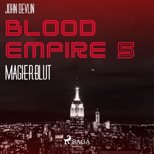 Blood Empire, 5: Magierblut (Ungekürzt), John Devlin