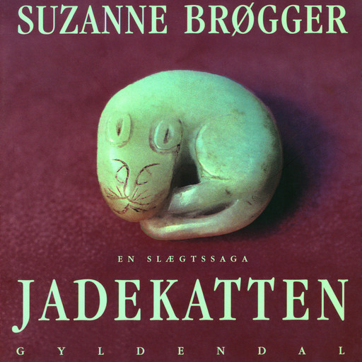 Jadekatten. En slægtssaga, Suzanne Brøgger