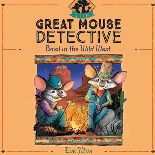 Basil in the Wild West, Eve Titus