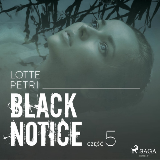 Black notice: część 5, Lotte Petri