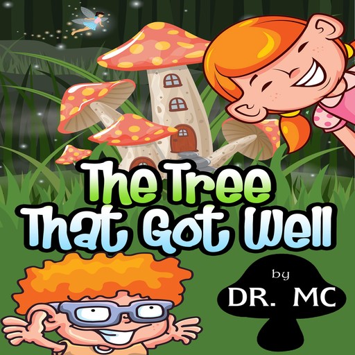The Tree That Got Well, MC
