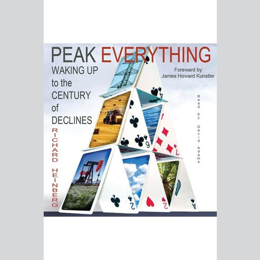 Peak Everything, Richard Heinberg