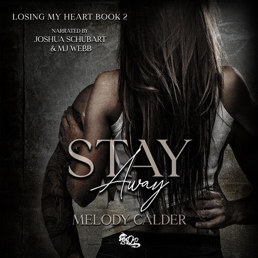 Stay Away, Melody Calder