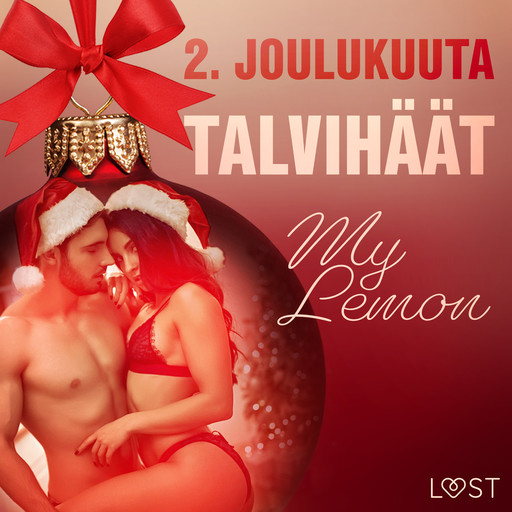 2.joulukuuta: Talvihäät – eroottinen joulukalenteri, My Lemon